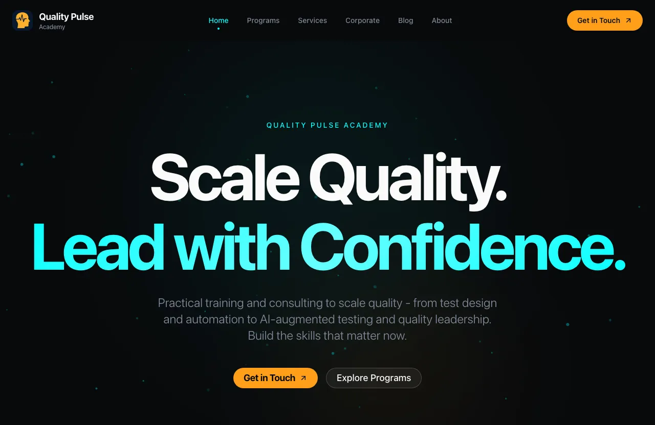 Quality Pulse Academy home page: a dark screen with the headline Scale Quality. Lead with Confidence.